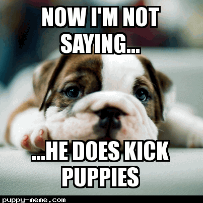 Puppy kicker